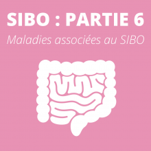 maladies associées au sibo